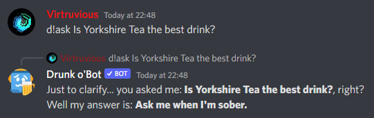 Asking Drunk o'Bot